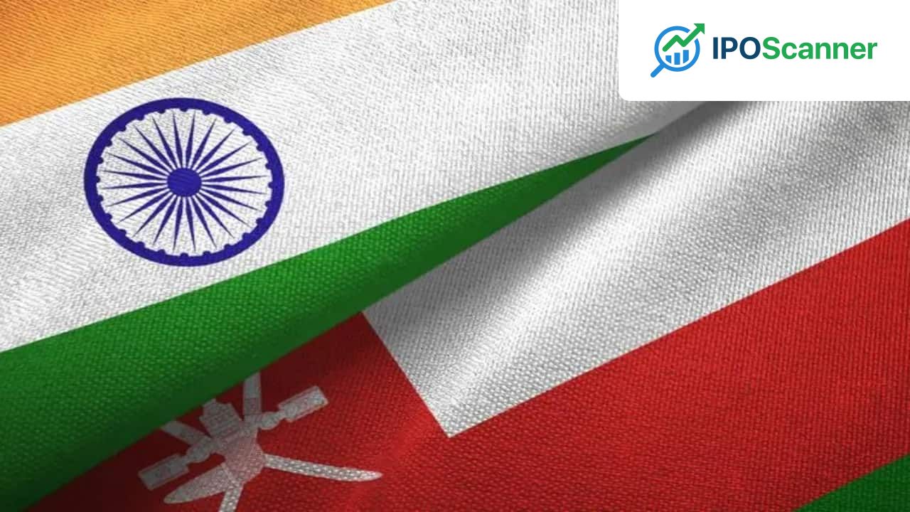 India Gains Access to Oman's Key Export Markets through Strategic Trade Agreement