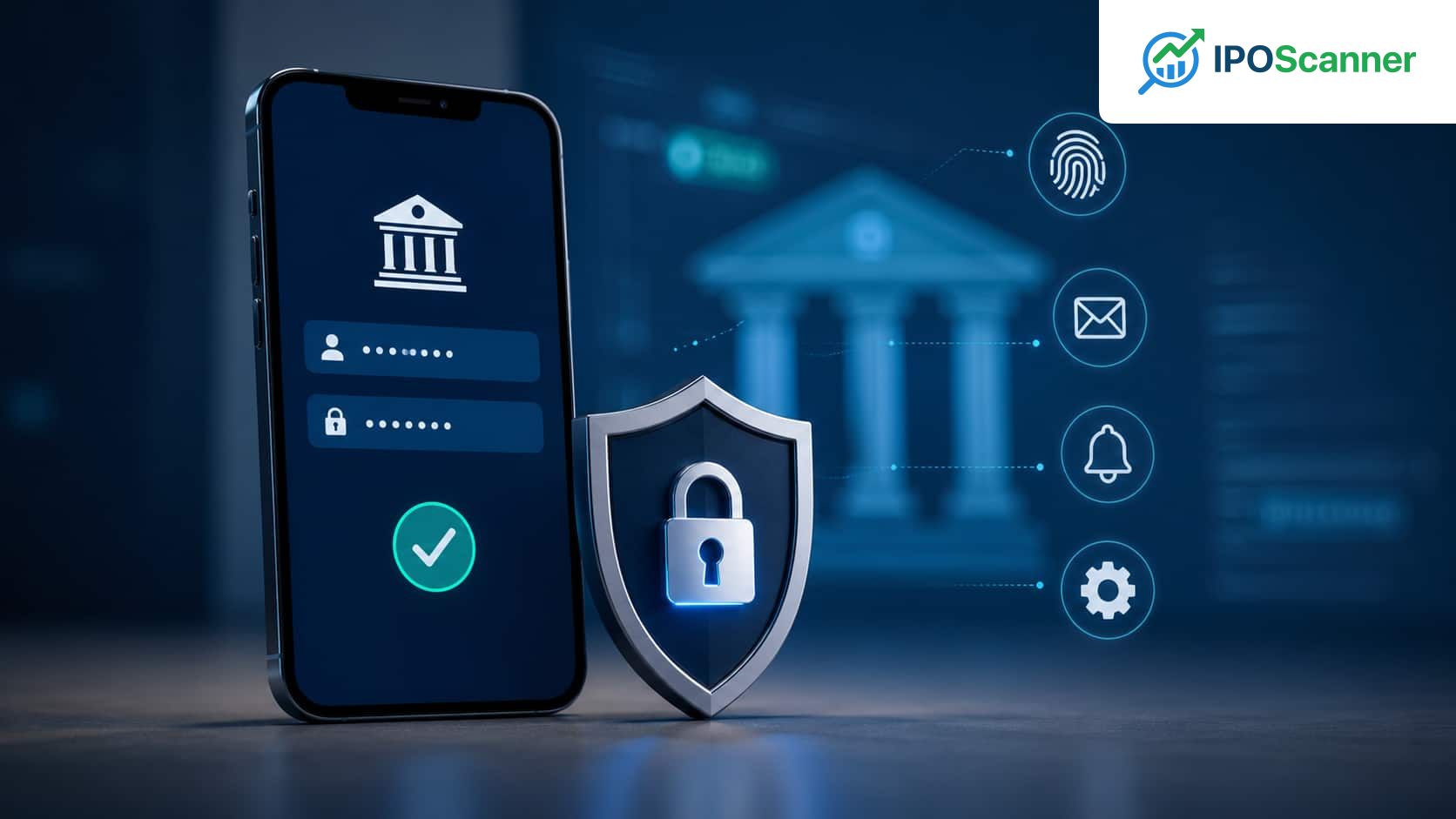 Ensuring Digital Banking Security: 10 Essential Account Settings for Maximum Protection